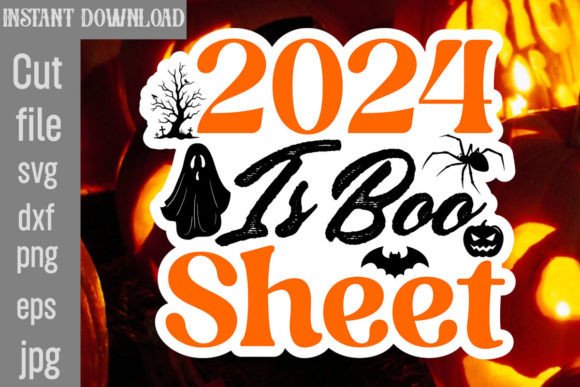 2024 is Boo Sheet SVG Cut File: Graphics and Crafts Review
