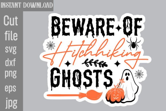 Beware of Hitchhiking Ghosts SVG Cut File