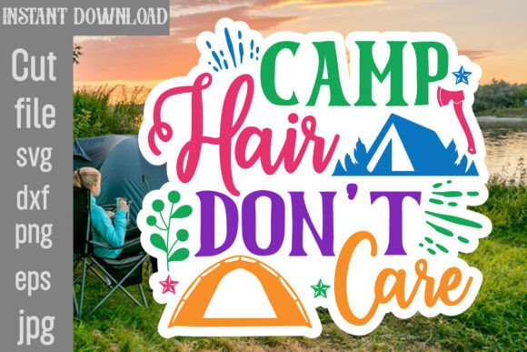 Camp Hair Don t Care SVG Cut File Graphics and Crafts Review
