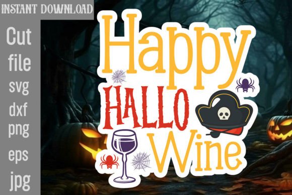 Happy Hallo Wine SVG Cut File Graphics and Crafts