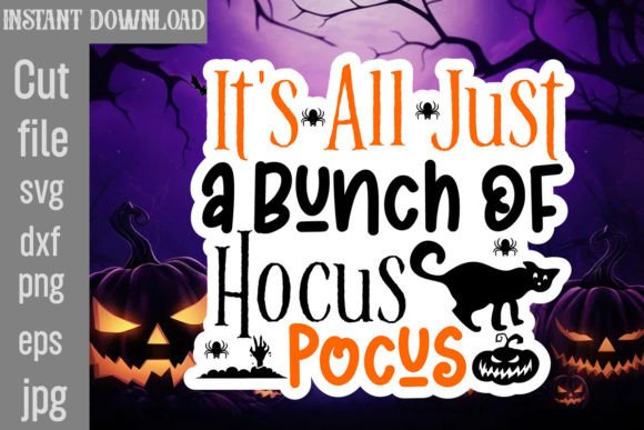 It s All Just a Bunch of Hocus Pocus SVG Graphics and Crafts