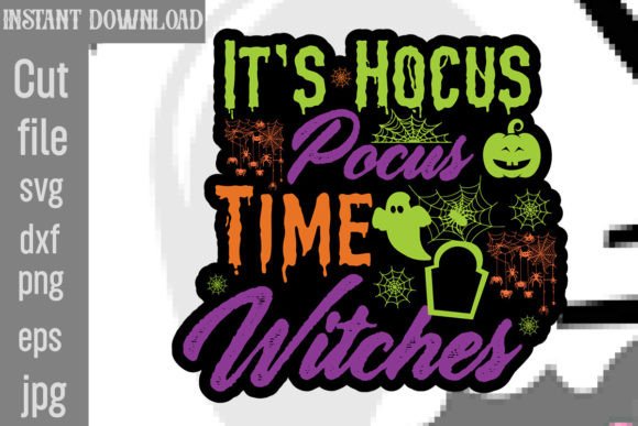 It s Hocus Pocus Time Witches SVG Cut Graphics and Crafts