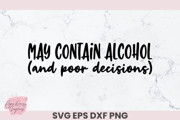 May Contain Alcohol and Poor Decisions: A Designer’s Review