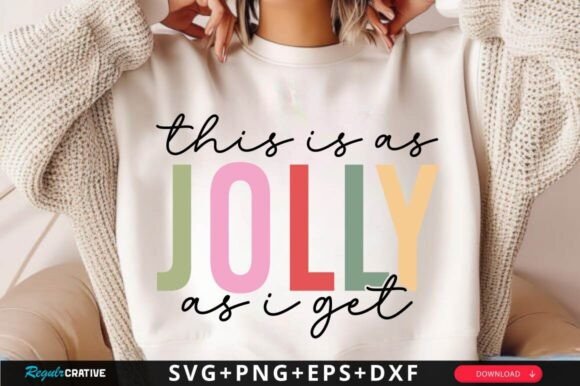 This is As Jolly As I Get SVG Design: Graphics and Crafts Review